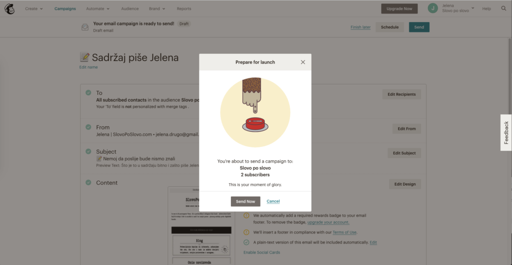 Slika 57 - MailChimp newsletter - Lansiranje prve newsletter kampanje - "Send Now" vas dijeli od toga da pošaljete newsletter na sve kontakte